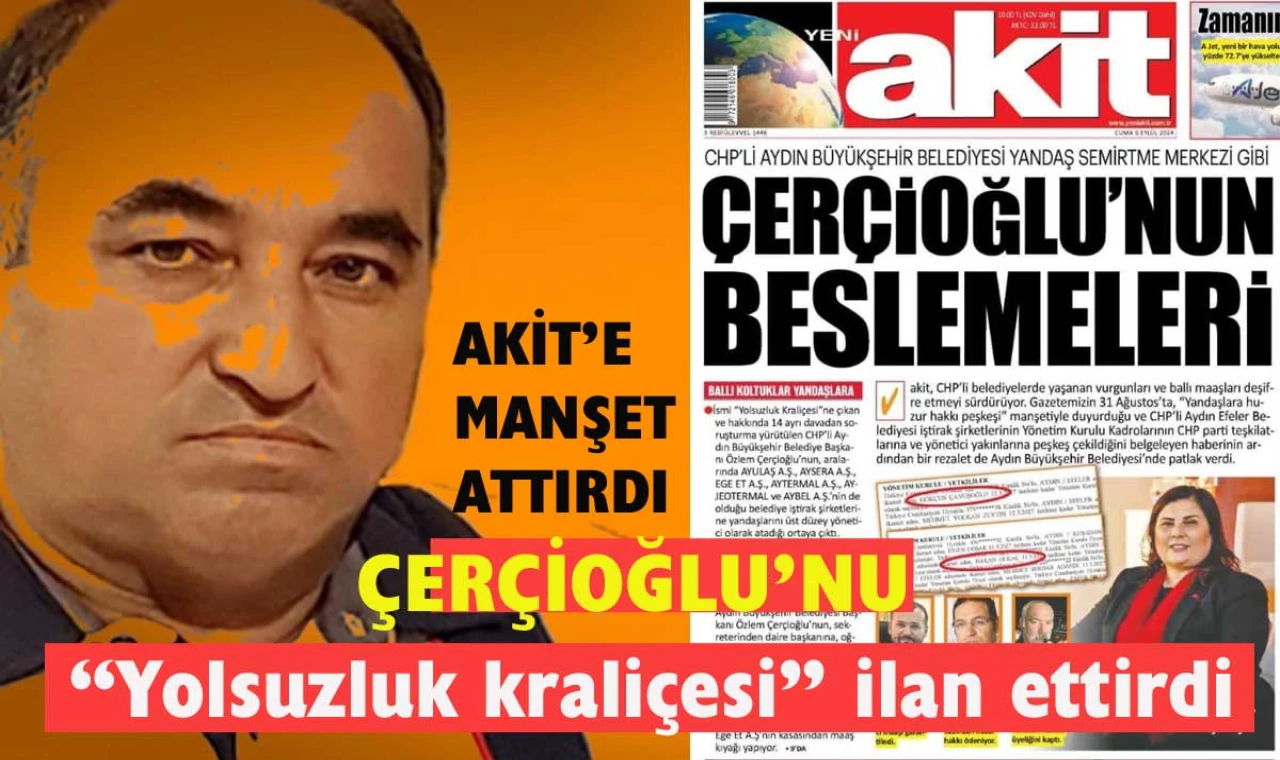 Ergün Poyraz Çerçioğlu’nu Akit’e manşet yaptırdı