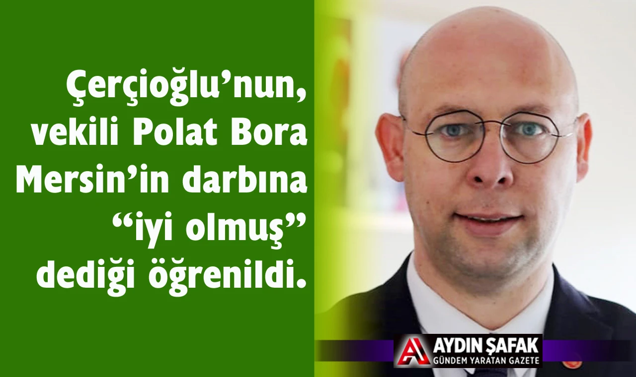 Polat Bora Mersin’e meydan dayağı