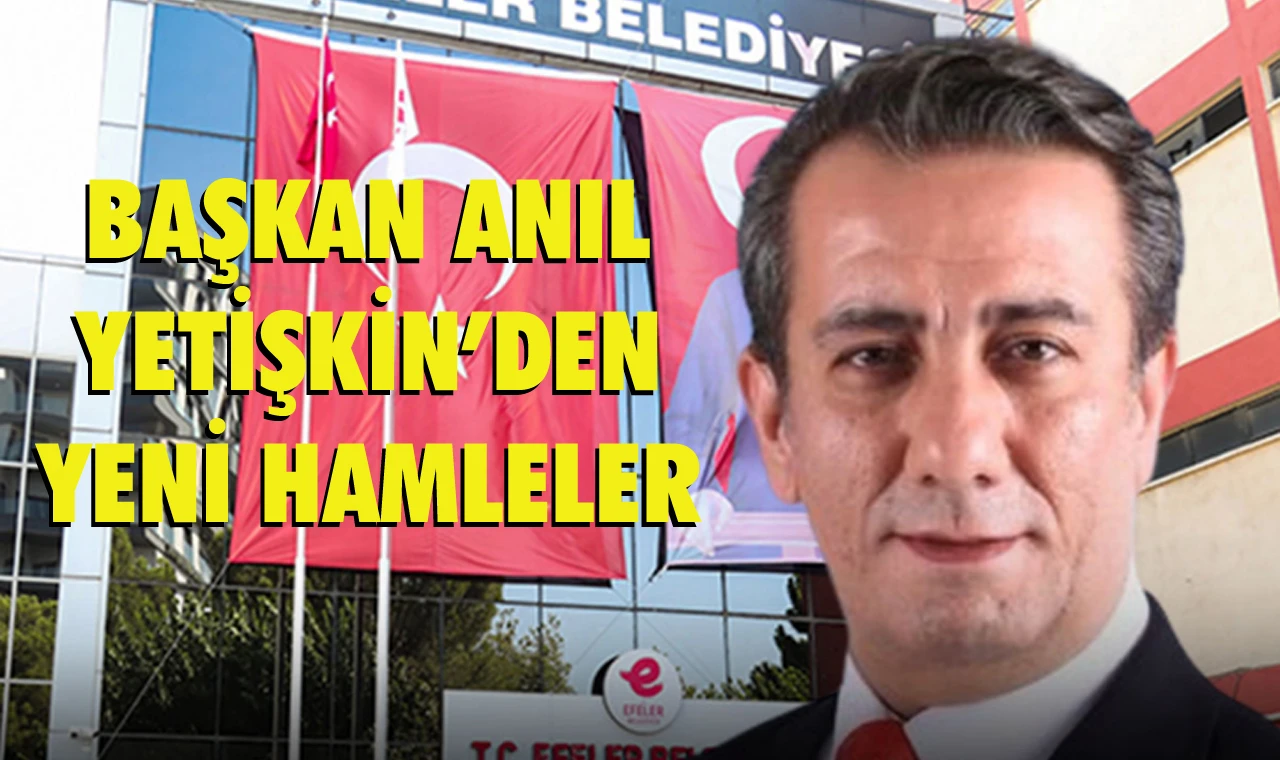Anıl Yetişkin’den yeni hamleler