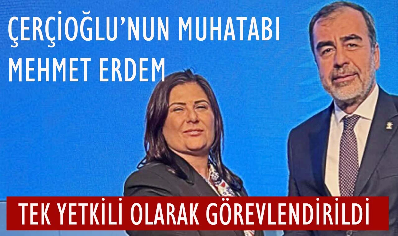 Özlem Çerçioğlu emirleri Mehmet Erdem’den alacak