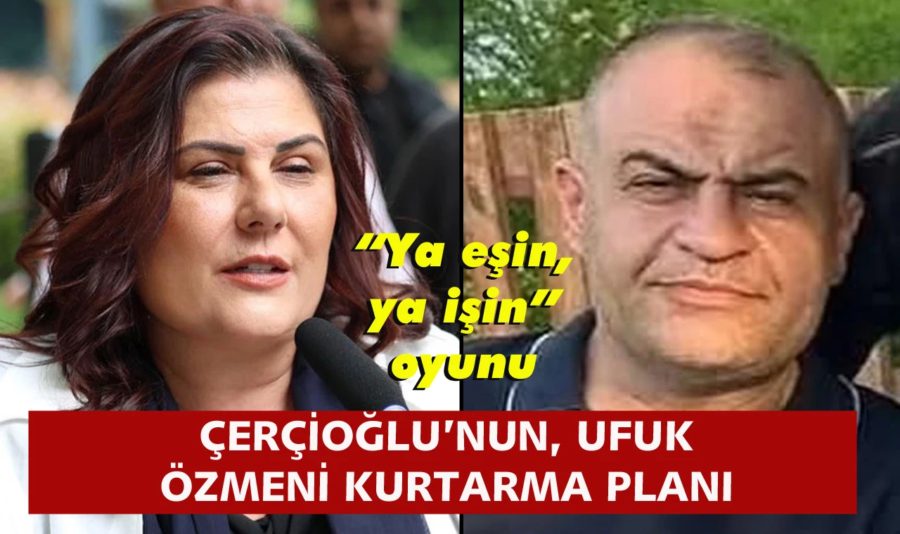Ufuk Özmen'i kurtarmak için şeytani plân