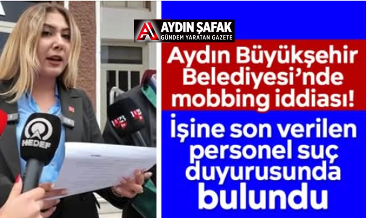 Aydın BŞB’den mobbing iddiası… “Ya AKP’li ol ya da defol..”