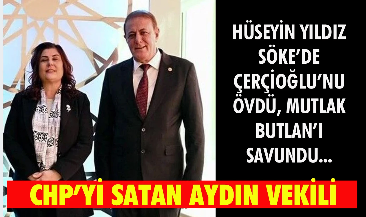 Hüseyin Yıldız ve iş birlikçileri Söke’de Çerçioğlu'nu övdü…