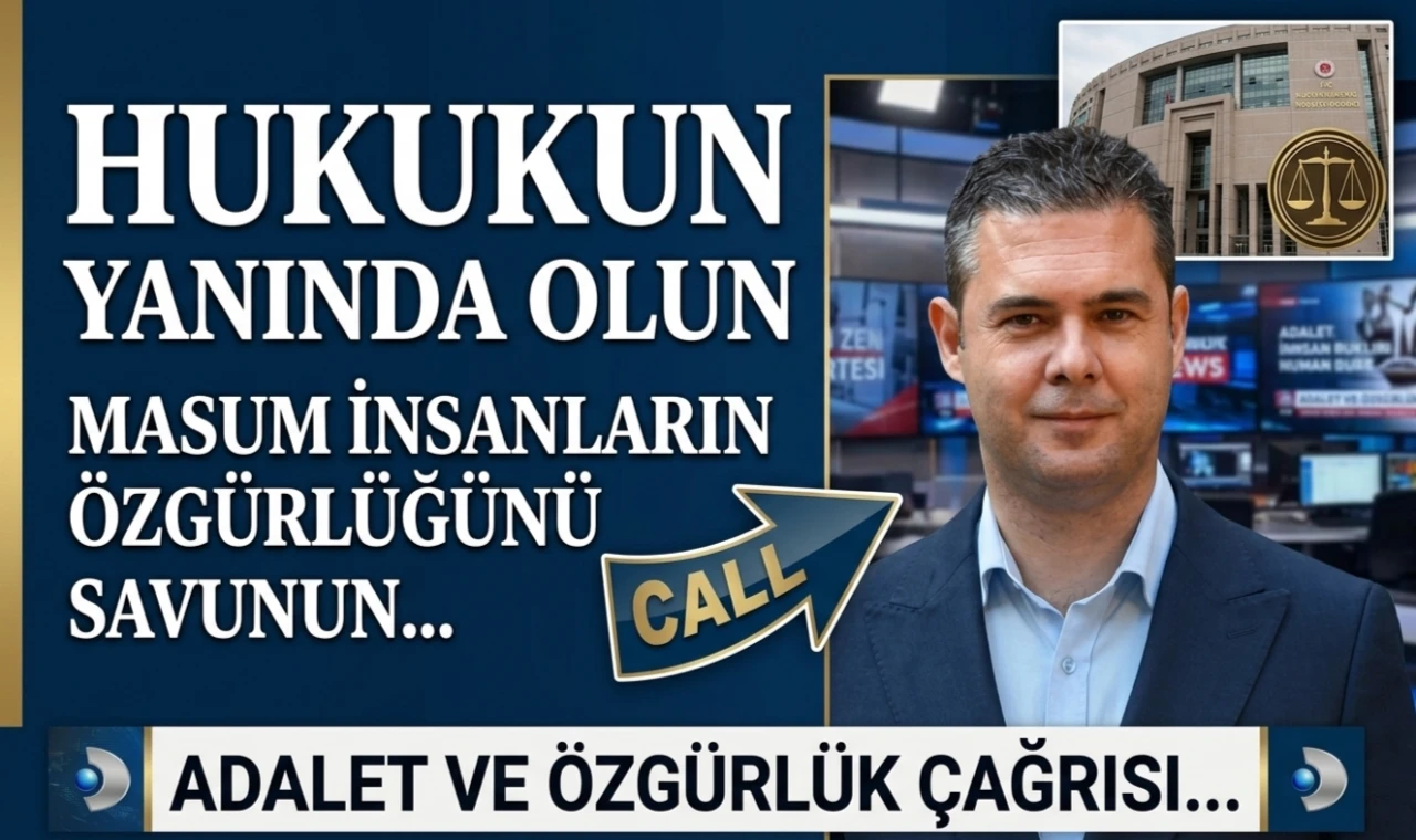 Behçet Alp'e çağrı: Hukukun yanında olun, masum insanların özgürlüğünü savunun...