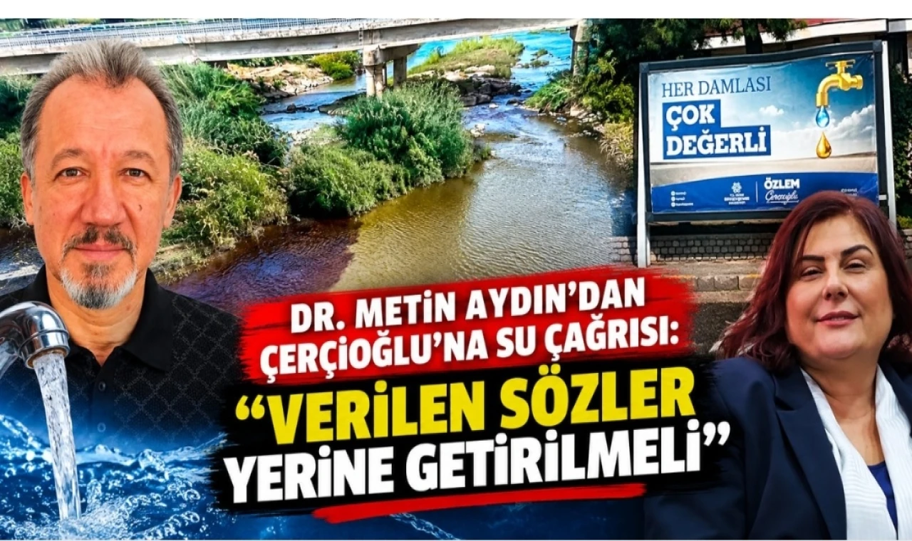 Dr. Metin Aydın’dan Çerçioğlu’na su çağrısı...