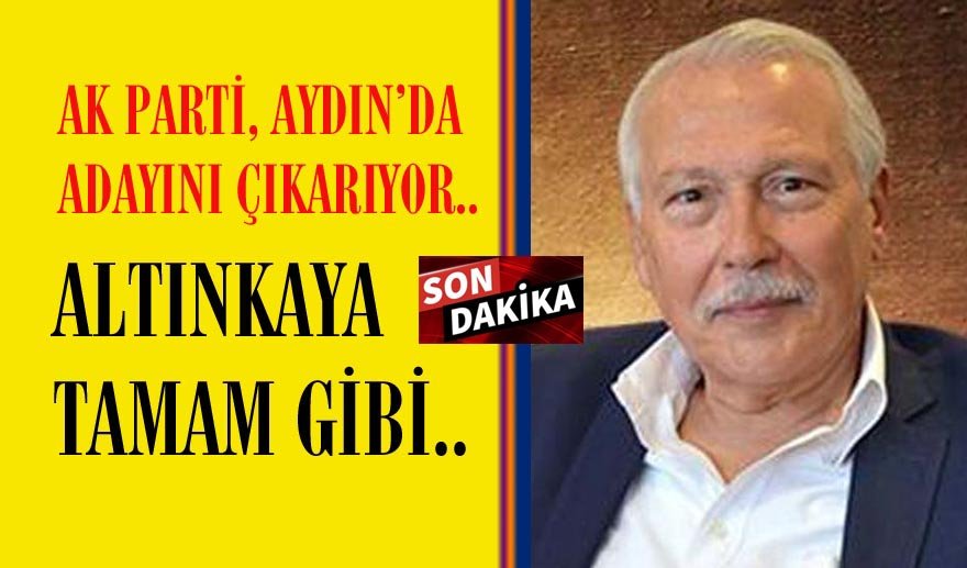 AK Parti’de gözler Cengiz Altınkaya’da…
