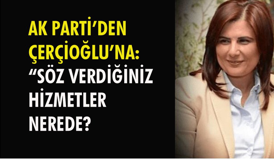 AK Parti’den Çerçioğlu’na cevap…