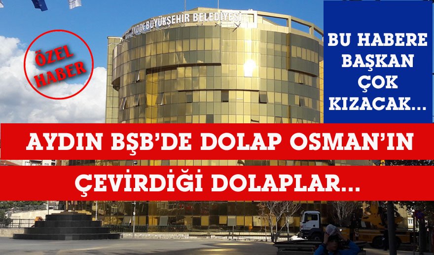 Aydın BŞB’de ne dolaplar dönüyor?