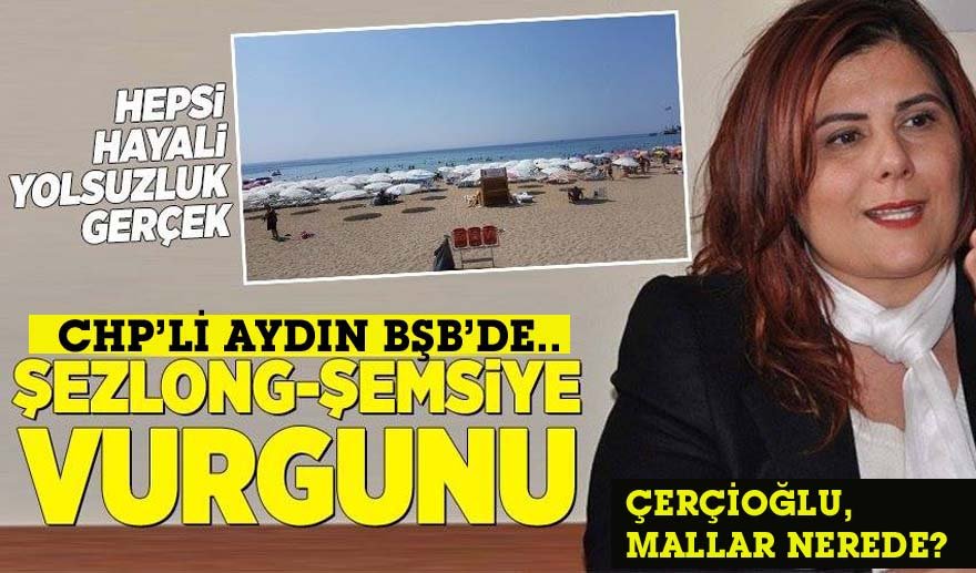 Aydın BŞB’de şezlong vurgunu…
