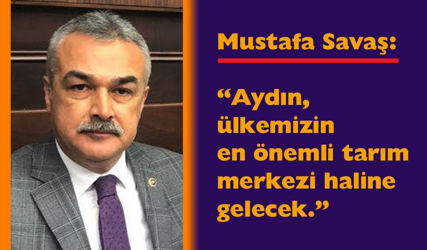 “Aydın tarım kenti olacak…”