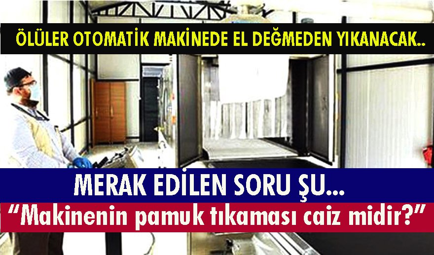 Diyanet onaylı ölü yıkama makinesi…