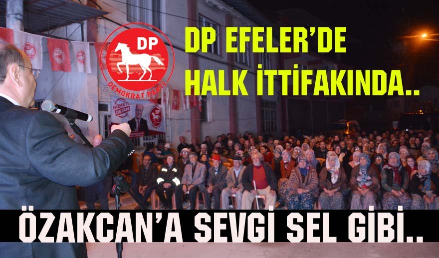 DP Efeler’de halkla ittifak kurdu..