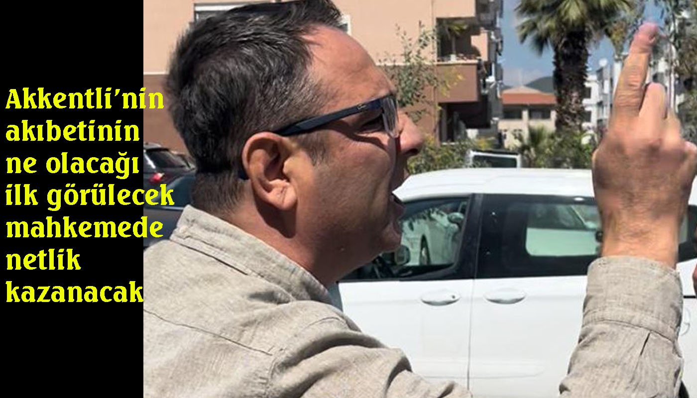 Fatih Akkentli’yi zor günler bekliyor