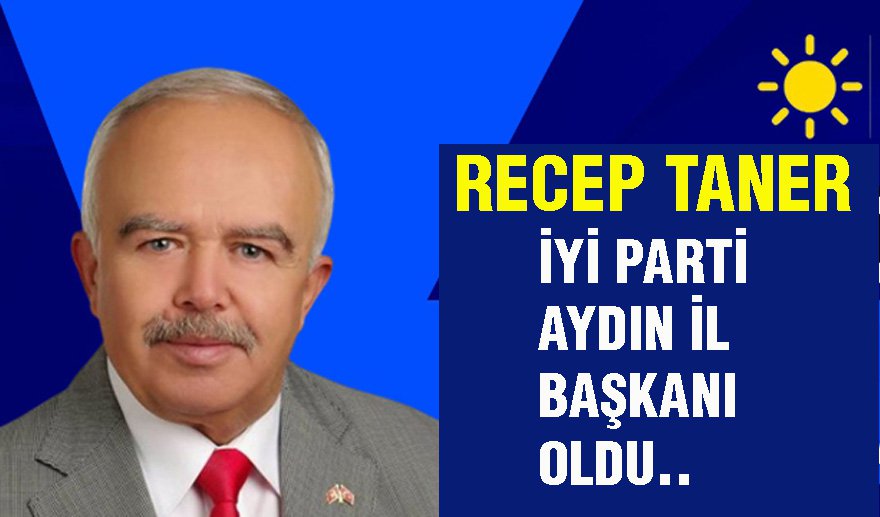İYİ Parti Aydın İl Başkanlığı'na şok atama..