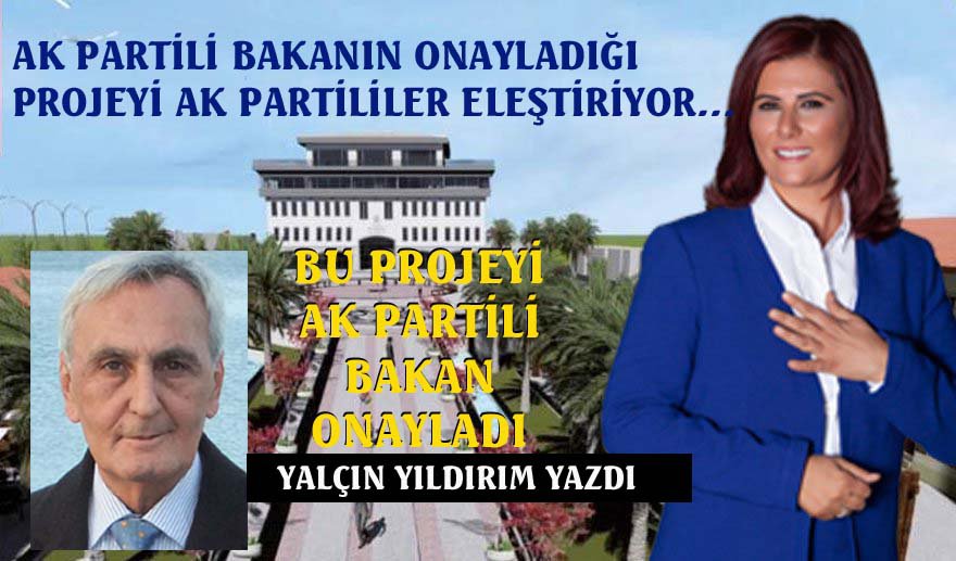 Kuşadası Tariş Alanı Projesi’ni AK Partili Bakan onayladı..