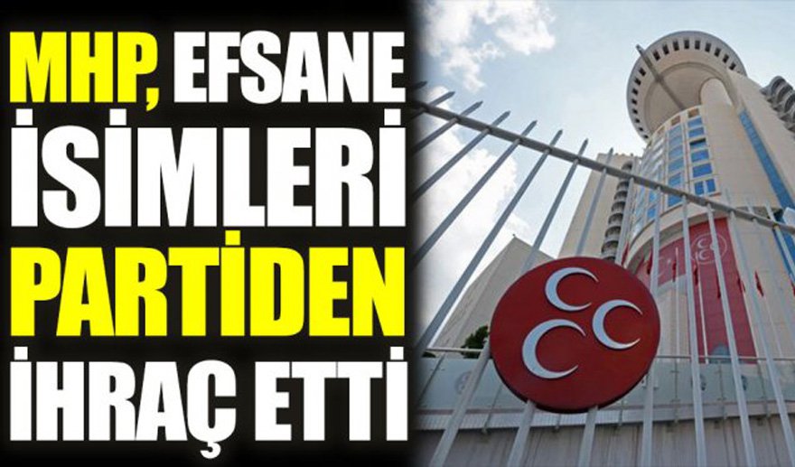 MHP'nin efsane isimleri partiden atıldı..