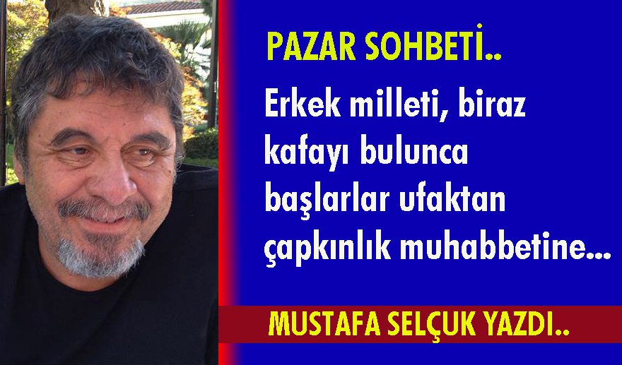 Pazar muhabbeti…