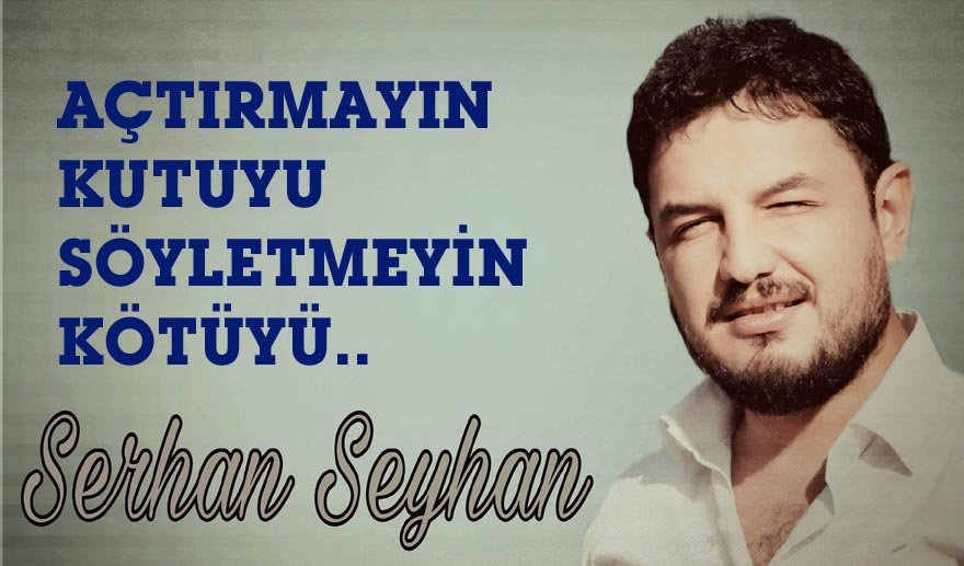 Son uyarım…
