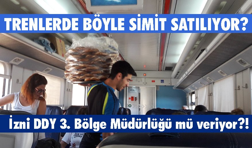 Trenlerde simit satışına kim izin veriyor?