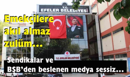 Efeler Belediyesi’nde emekçi kıyım operasyonu