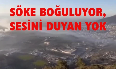 Sökeliler nefessiz kaldı, boğuluyor