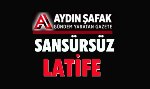 Sansürsüz Latife