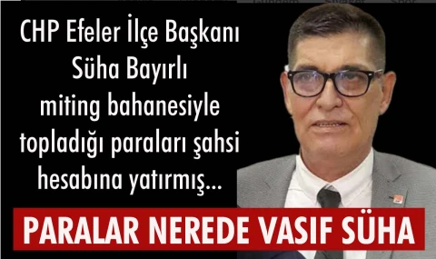 Süha Bayırlı paraları nasıl cebellezi etmiş?
