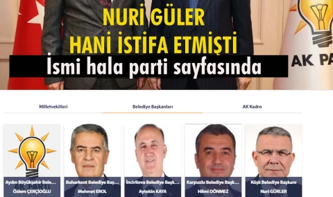 AK Parti’den istifa eden Nuri Güler’in ismi parti sayfasından hala silinmedi