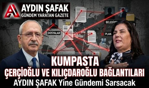 Kumpasta Çerçioğlu ve Kılıçdaroğlu bağlantıları