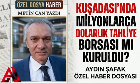 Kuşadası’nda milyonlarca dolarlık tahliye borsası mı kuruldu? Behçet Alp işin neresinde diye sormayacağız, çünkü tam göbeğinde...