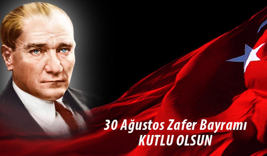 30 Ağustos Zafer Bayramı mesajı…