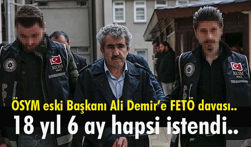 Ali Demir’e FETÖ davası…