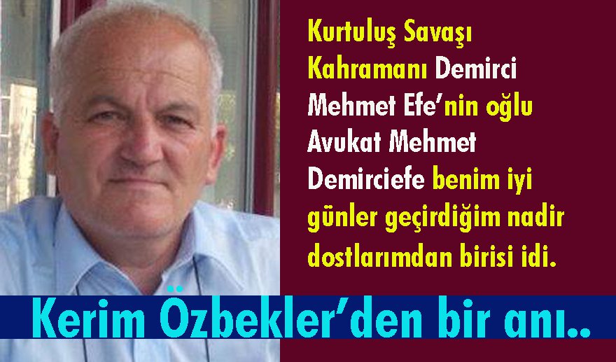 Avukat Mehmet Demirciefe…