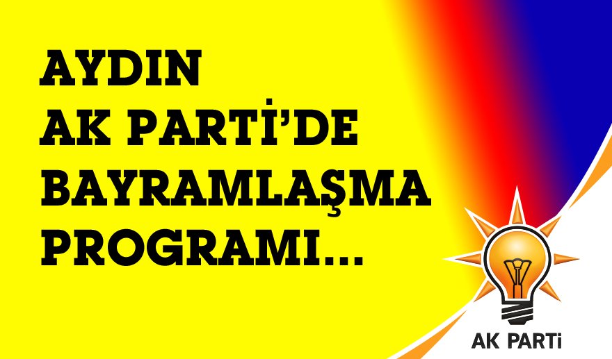 Aydın AK Parti’de Bayramlaşma…