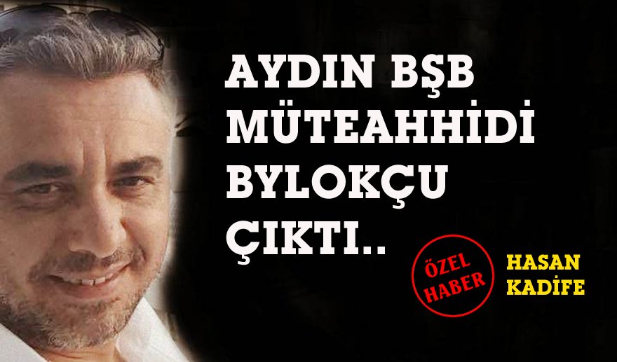 Aydın BŞB Müteahhidi FETÖ’den tutuklandı..