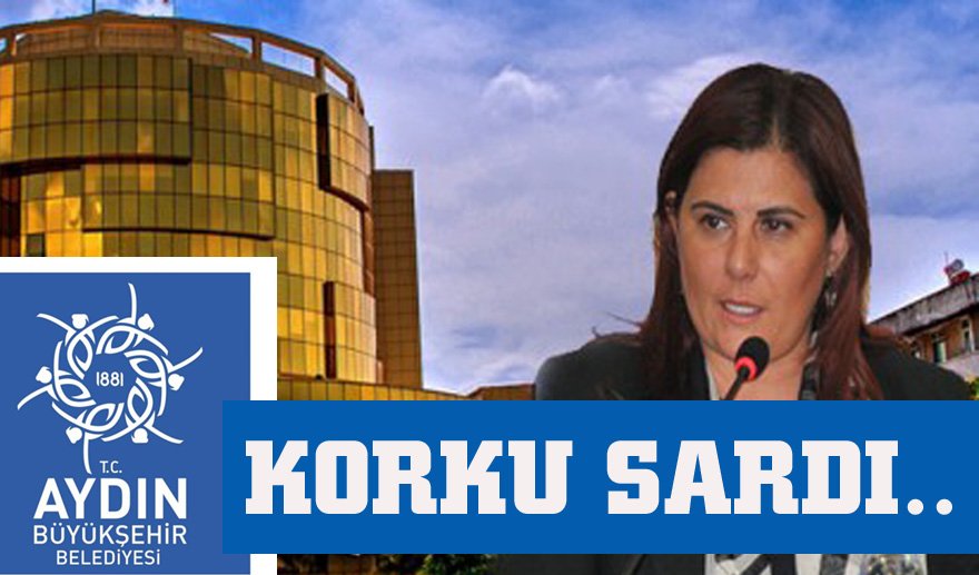 Aydın BŞB’yi korku sardı…