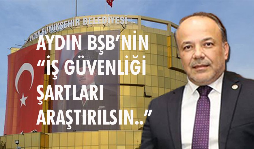 Aydın BŞB’yi topa tuttu…