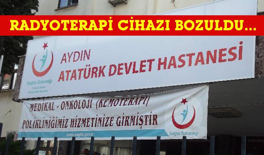 Aydın’da kanser hastaları kaderine mi terk edildi?