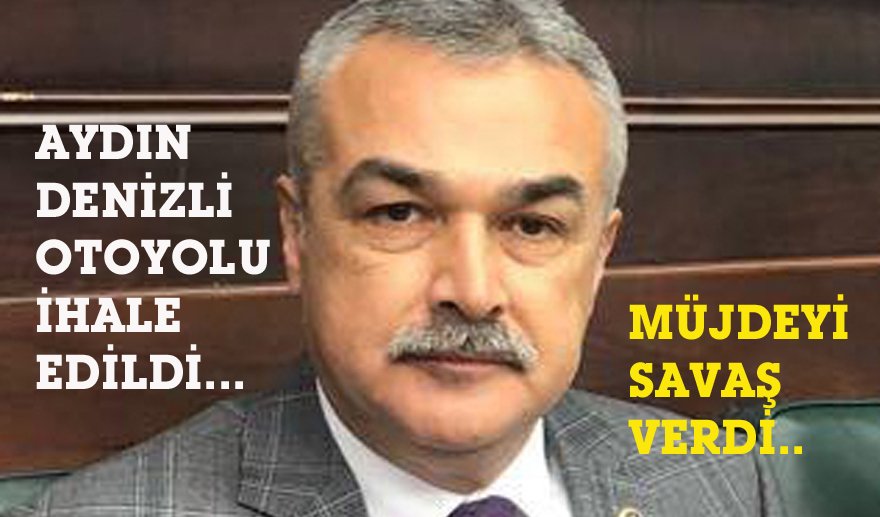 Aydın-Denizli Otoyolu ihale edildi..