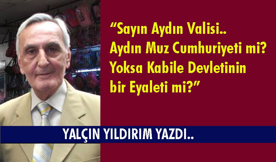 "Aydın, Muz Cumhuriyeti mi?"