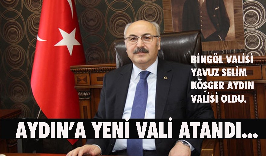 Aydın Valisi değişti…
