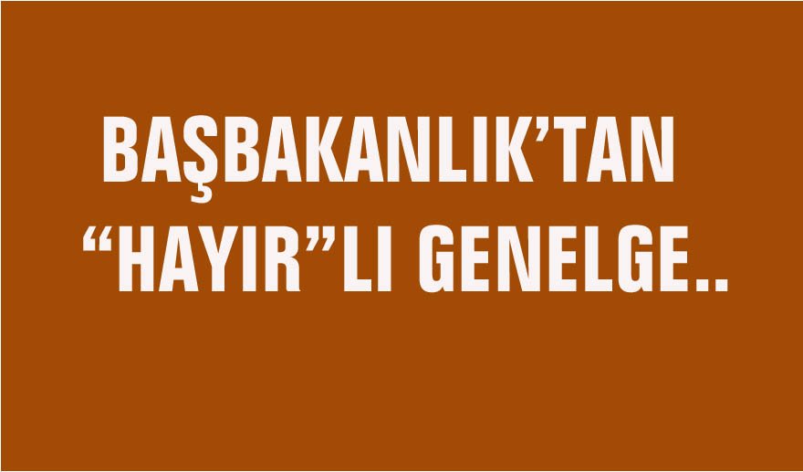 Başbakanlıktan selamlaşma genelgesi…