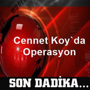 BODRUM’DA BÜYÜK OPERASYON…