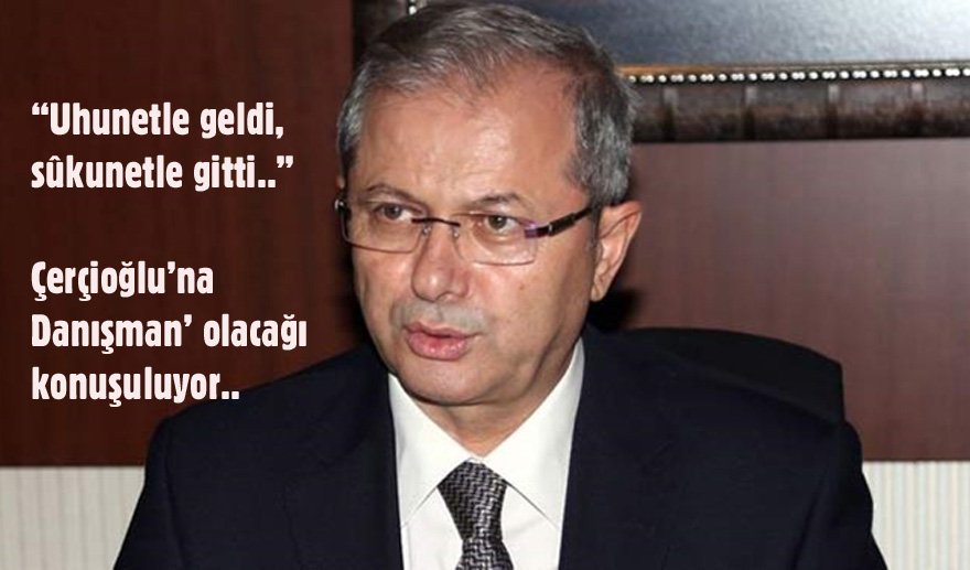 Böğrücü, Çerçioğlu’na danışman mı olacak?