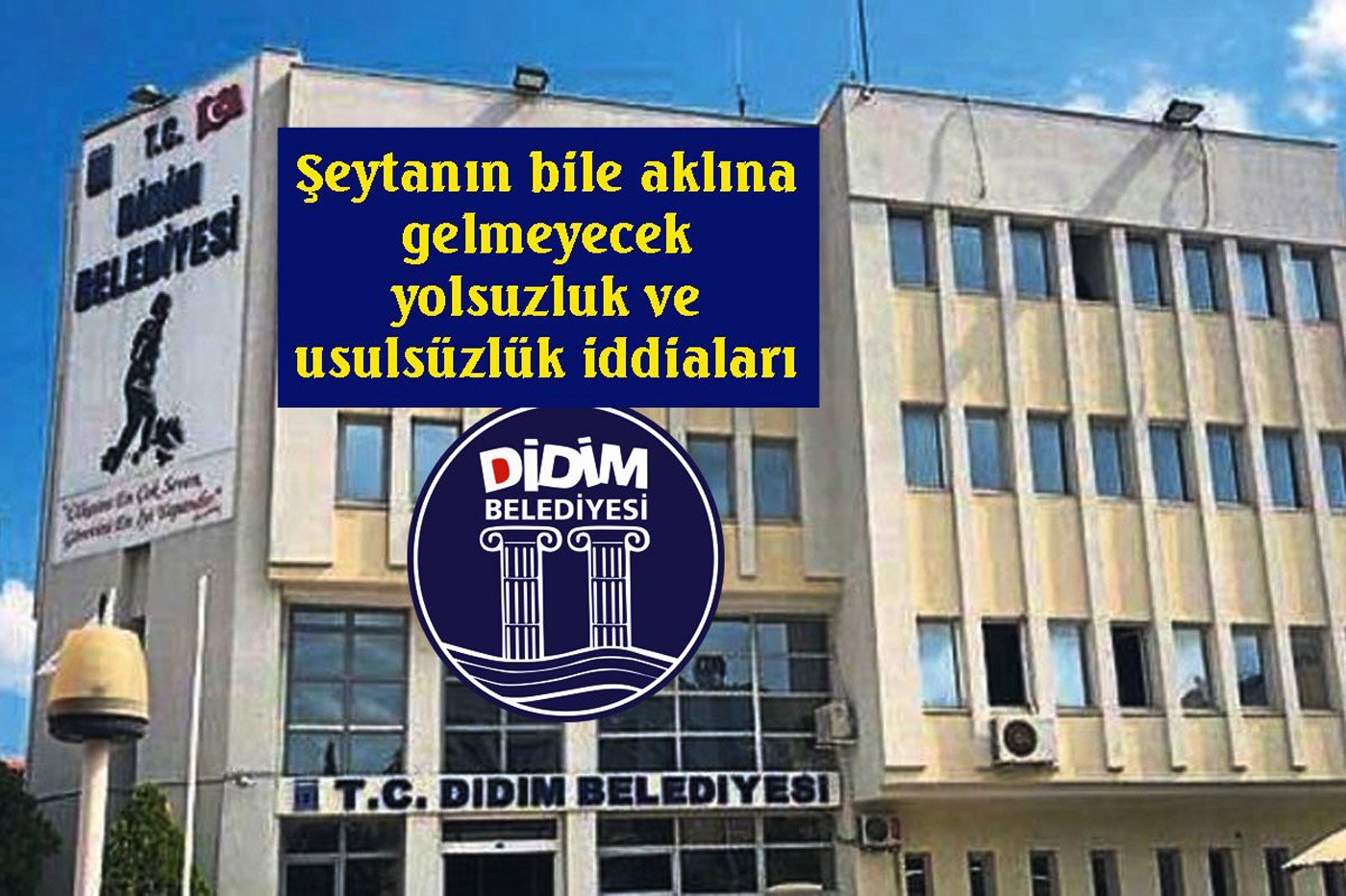 Didim Belediyesi’ne tebligat yağıyor…