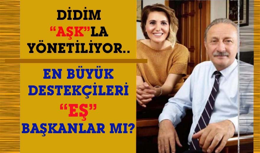 Didim’i “Eş” Başkanlar mı yönetiyor?