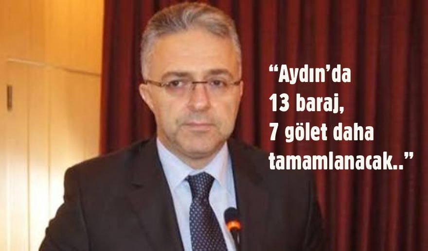 DSİ Genel Müdürü Acu’dan Aydın’a müjdeli haberler…