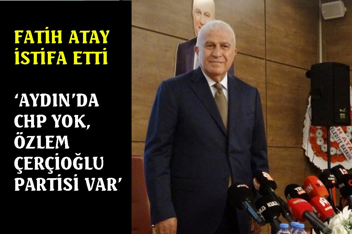 Fatih Atay, Özlem Çerçioğlu Partisi’nden istifa etti
