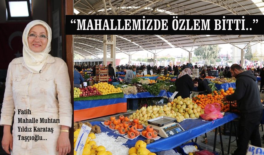 Fatih Mahallesi’nde Özlem bitti..