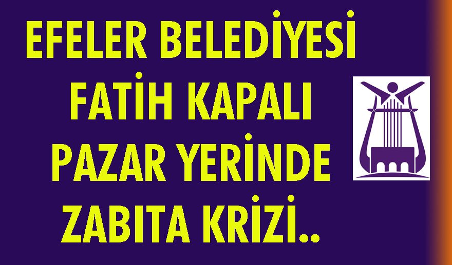 Fatih pazaryerinde zabıta krizi…
